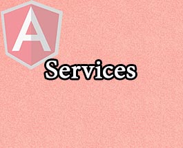 Khái niệm về các Service trong AngularJS